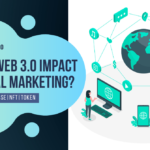 Will web 3.0 impact digital marketing