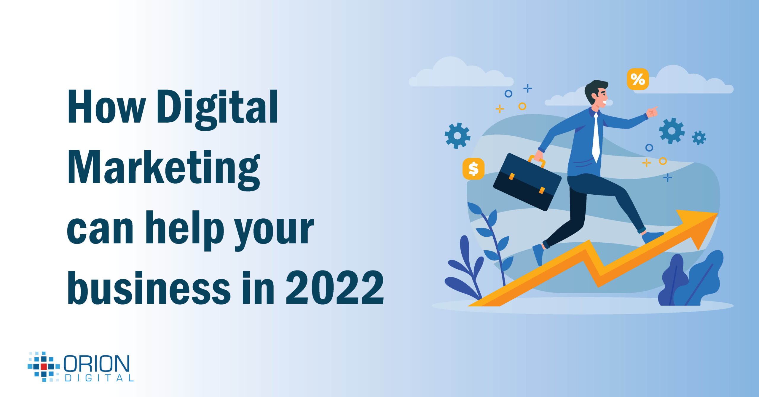 How Digital Marketing can help your business in 2022