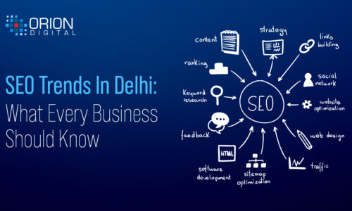 SEO Trends In Delhi: What Every Business Should Know