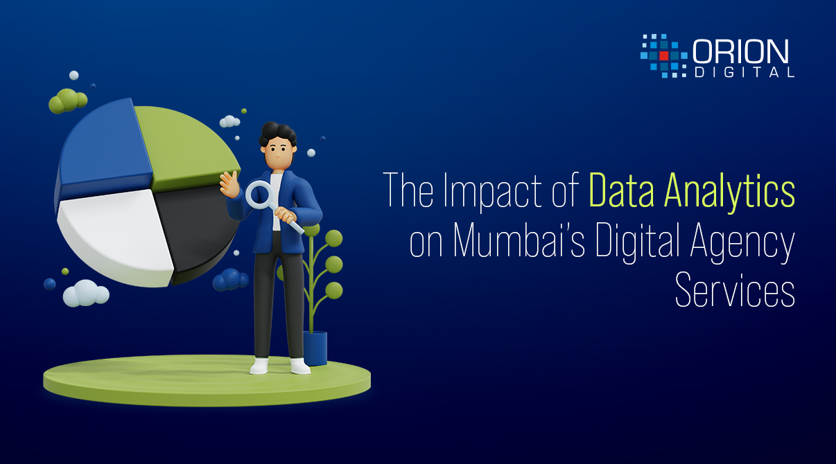 The Impact of Data Analytics on Mumbai’s Digital Agency Services