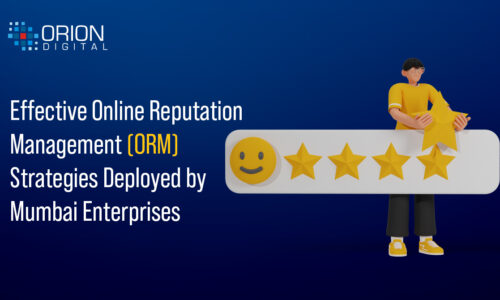 Effective Online Reputation Management (ORM) Strategies Deployed by Mumbai Enterprises