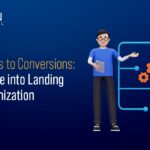 From Clicks to Conversions: A Deep Dive into Landing Page Optimization
