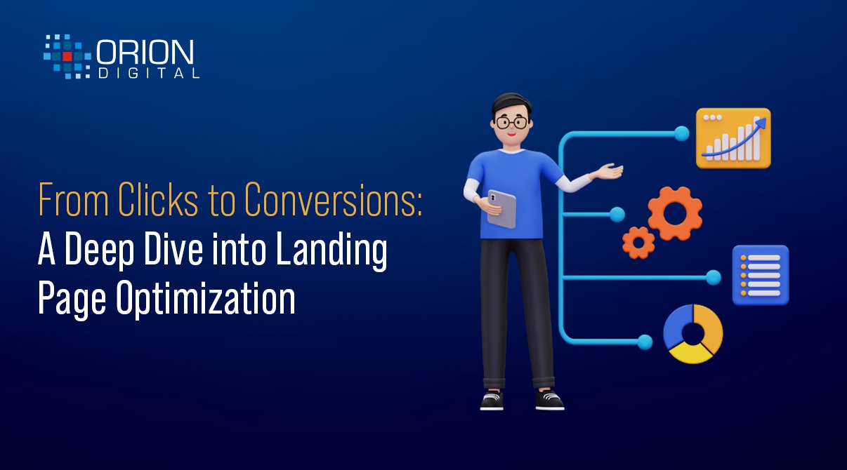 From Clicks to Conversions: A Deep Dive into Landing Page Optimization