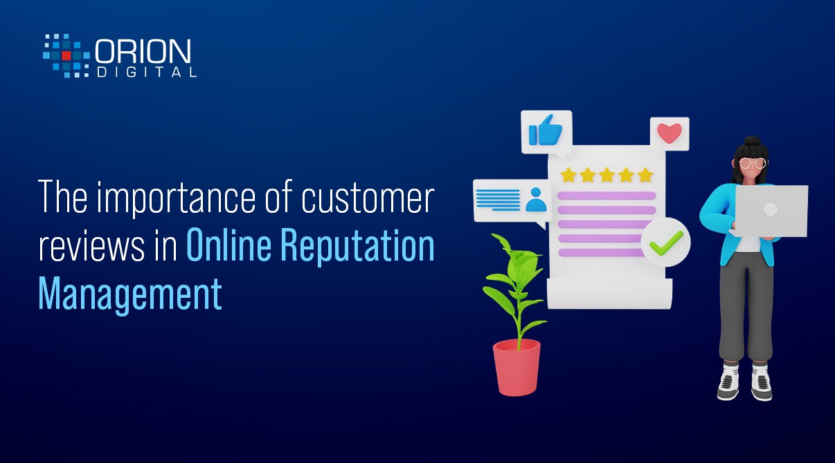 The Importance of Customer Reviews in Online Reputation Management