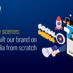 Behind the Scenes: How We Built Our Brand on Social Media From Scratch