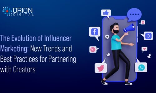 The Evolution of Influencer Marketing: New Trends and Best Practices for Partnering with Creators