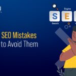 Common SEO Mistakes and How to Avoid Them